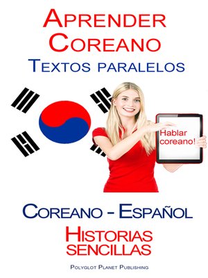 cover image of Aprender Coreano--Textos paralelos (Español--Coreano) Historias sencillas